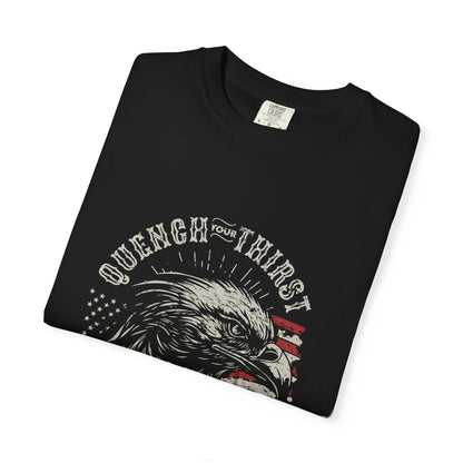 Freedom Eagle T-Shirt — "Quench Your Thirst for Freedom" Patriotic American Flag Tee