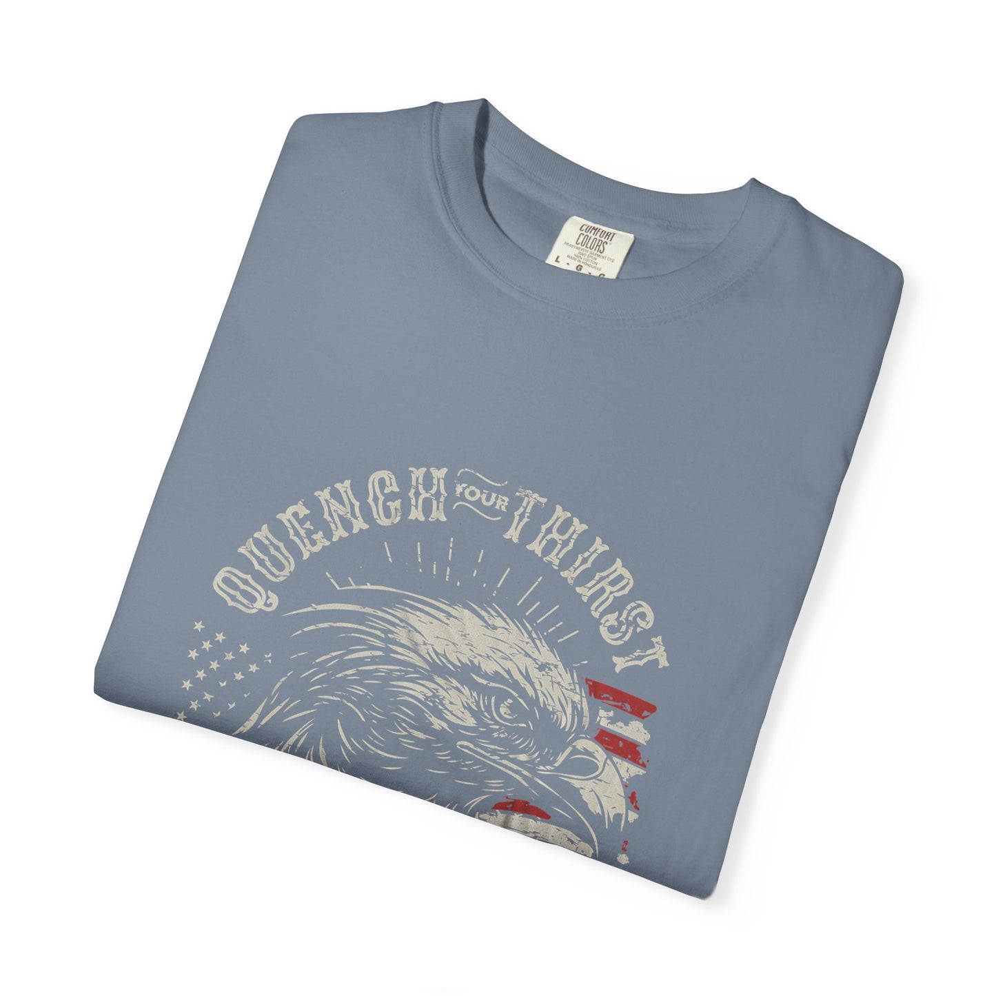 Freedom Eagle T-Shirt — "Quench Your Thirst for Freedom" Patriotic American Flag Tee