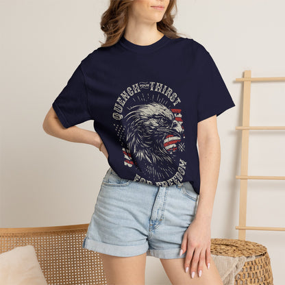 Freedom Eagle T-Shirt — "Quench Your Thirst for Freedom" Patriotic American Flag Tee